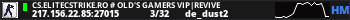CS.ELITECSTRIKE.RO # Old's Gamers VIP|REVIVE
